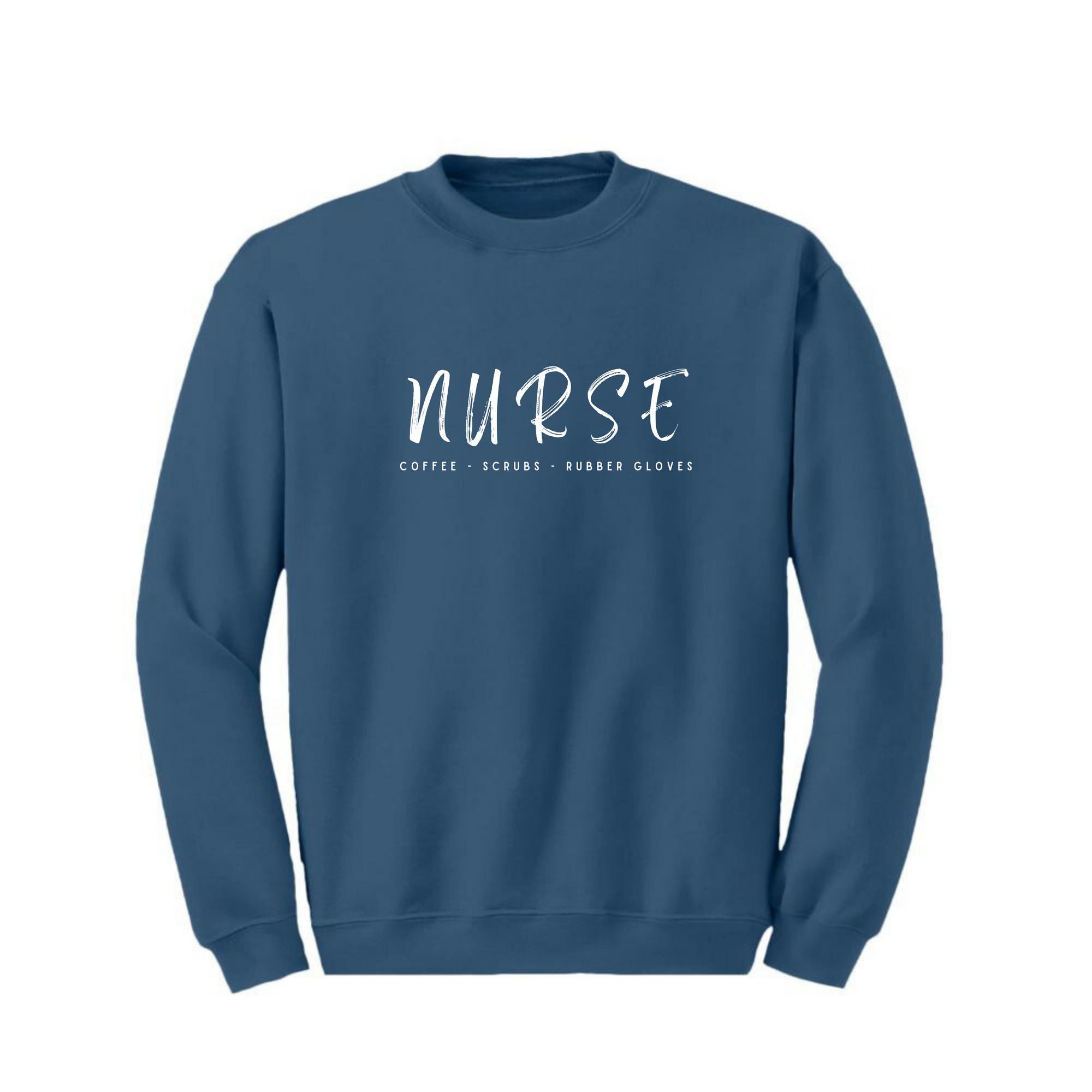 Nurse- Coffee, Scrubs, Rubber Gloves Design Crewneck & T-Shirt - Customizable