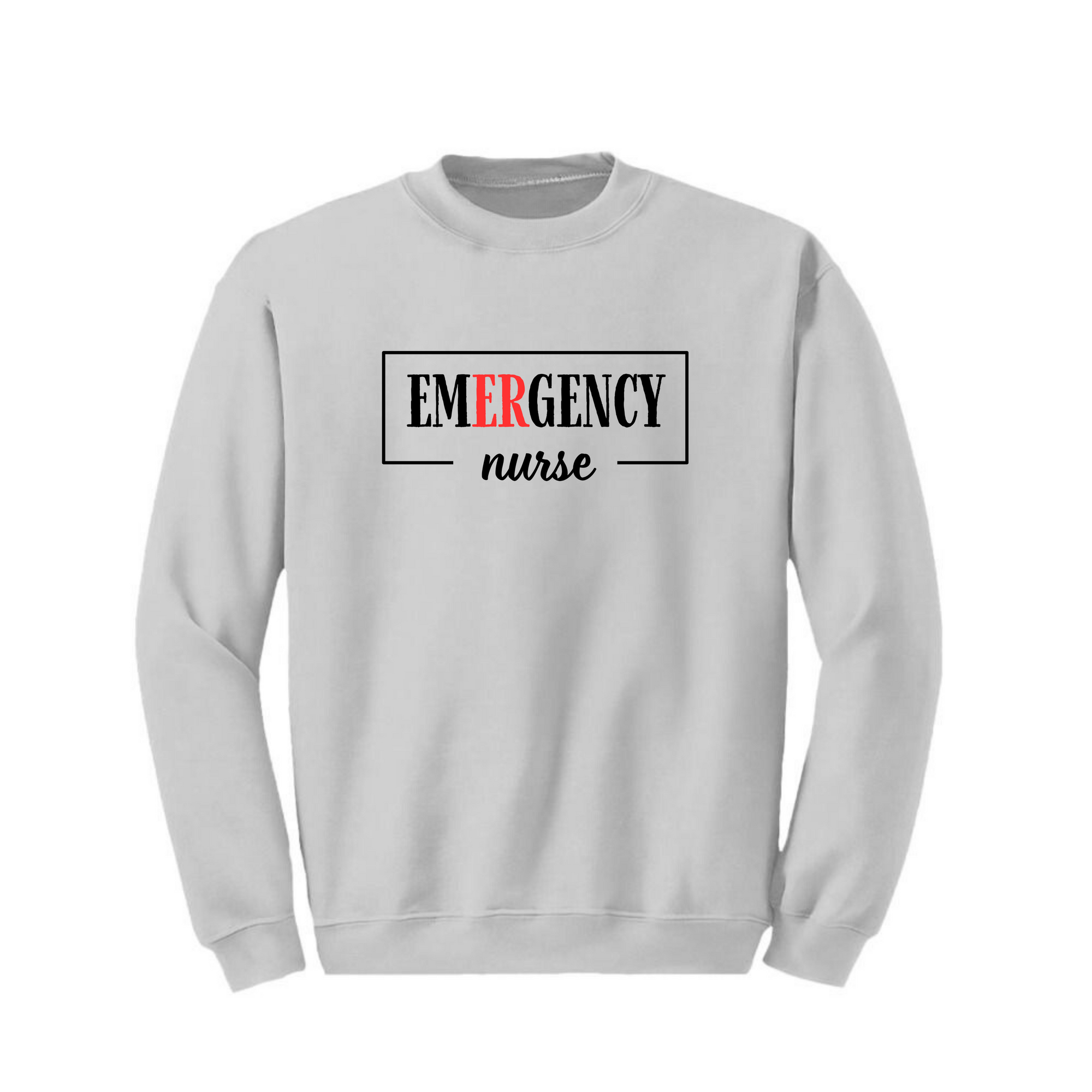 Emergency Nurse Crewneck & T-Shirt