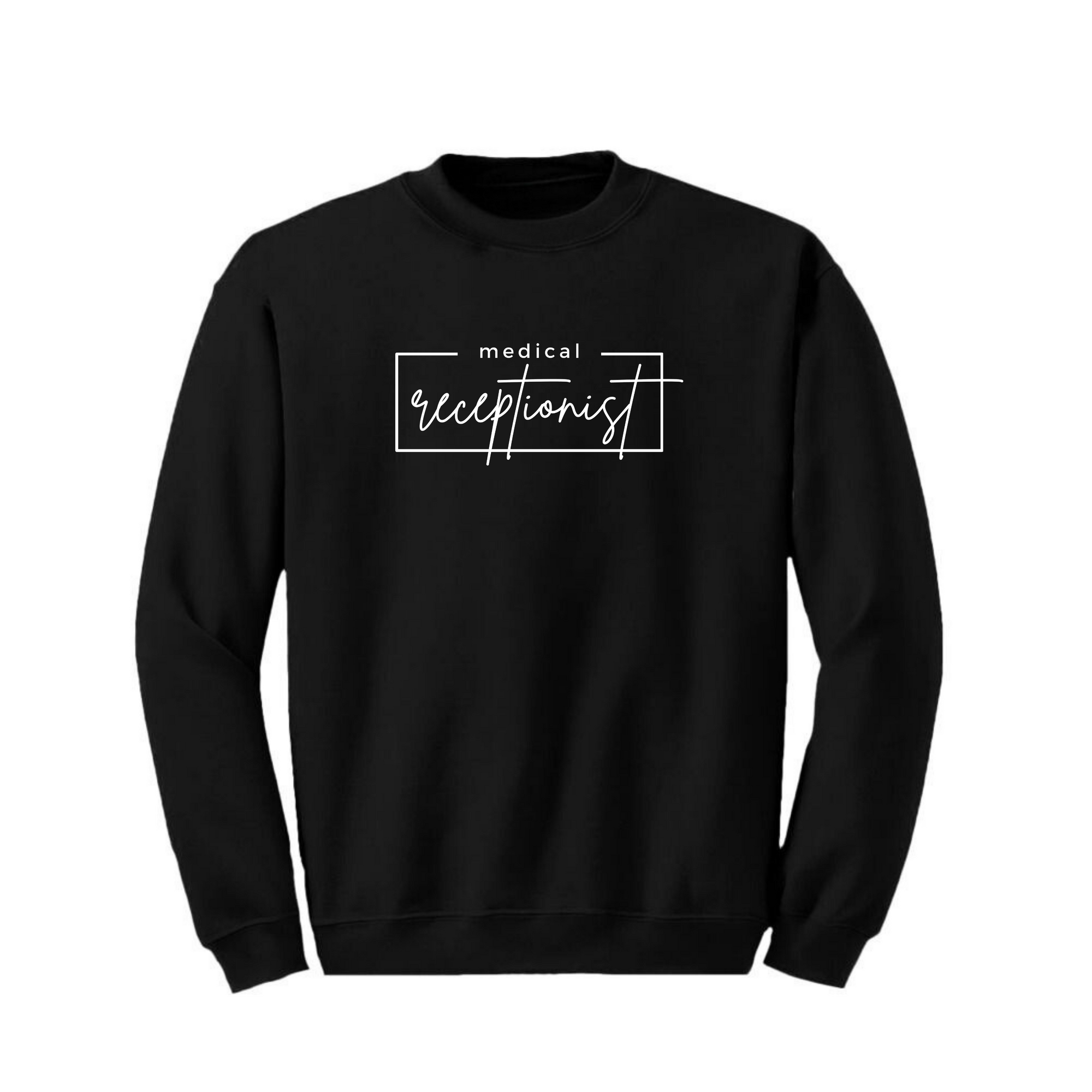 Medical Receptionist Crewneck & T-Shirt